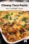 Easy Taco Pasta Bake – Cheesy Mexican-Inspired Comfort FoodThe BEST Taco Pasta